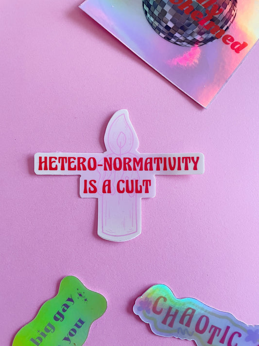 Hetero-normativity is a cult sticker
